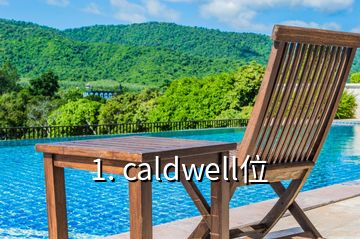 1. caldwell位